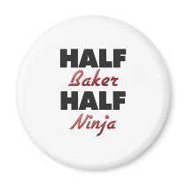 Half Baker Half Ninja Refrigerator Magnets