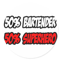 Half Bartender...Half Superhero Sticker