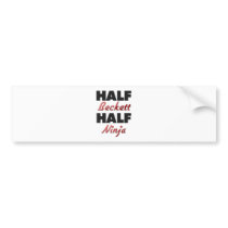 Half Beckett Half Ninja Bumper Stickers