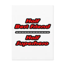 Half Best Friend Half Superhero Post Card