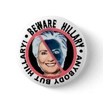 Half Beware Hillary Button by BewareHillary Half Beware Hillary Button