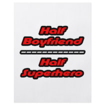 Half Boyfriend Half Superhero flyers