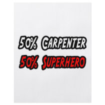 Half Carpenter Half Superhero flyers
