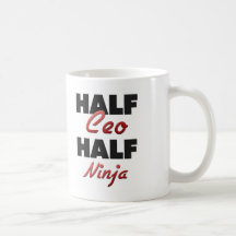 Half Ceo Half Ninja Coffee Mug