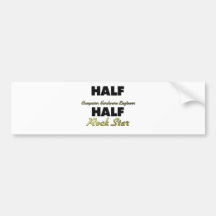 Half Computer Hardware Engineer Half Rock Star Bumper Sticker