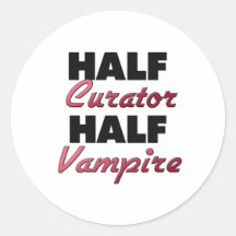 Half Curator Half Vampire Round Stickers