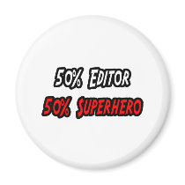 Half Editor Half Superhero Refrigerator Magnets