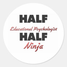 Half Educational Psychologist Half Ninja Round Sticker