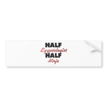 Half Egyptologist Half Ninja Bumper Stickers