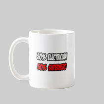 Half Electrician...Half Superhero Coffee Mugs