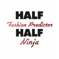 Half Fashion Predictor Half Ninja