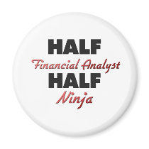 Half Financial Analyst Half Ninja Fridge Magnet