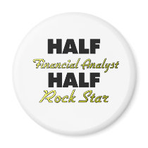 Half Financial Analyst Half Rock Star Fridge Magnet