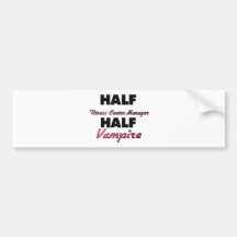 Half Fitness Center Manager Half Vampire Bumper Sticker
