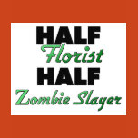half, florist, zombie, slayer, florists, flowers,