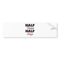 Half Flutist Half Ninja Bumper Sticker