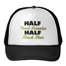 Half Food Scientist Half Rock Star Hats