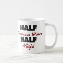 Half Freelance Writer Half Ninja Mugs