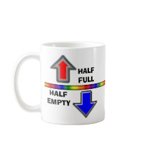 Half Full or Half Empty? mugs