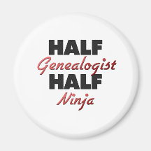 Half Genealogist Half Ninja Magnets