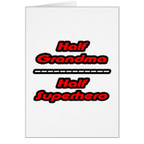 Half Grandma Half Superhero cards