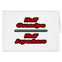 Half Grandpa Half Superhero cards by Proud_Grandpa_Shirts Half Grandpa Half Superhero cards