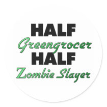 Half Greengrocer Half Zombie Slayer Sticker