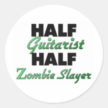 Half Guitarist Half Zombie Slayer Stickers