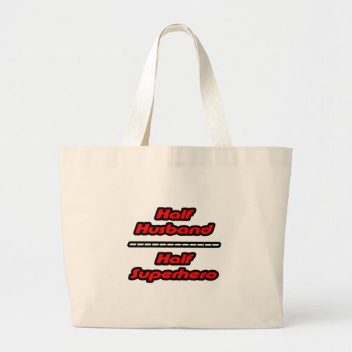 Half Husband Half Superhero Tote Bag
