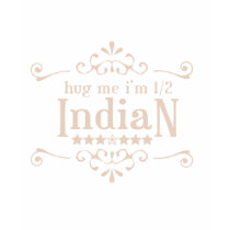 Half Indian t-shirts