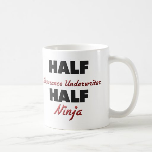 Half Insurance Underwriter Half Ninja Coffee Mugs