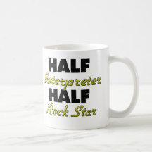 Half Interpreter Half Rock Star Coffee Mug
