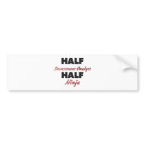 Half Investment Analyst Half Ninja Bumper Sticker