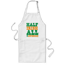HALF IRISH ALL AWESOME funny St Patrick's day Aprons