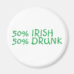 Half Irish Half Drunk Fridge Magnet