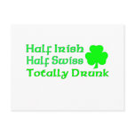 Half Irish Half Swiss Totally Drunk Post Card