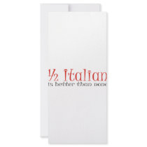 Half Italian Is Better Than None rack cards by EthnoShirts Half Italian Is Better Than None rack cards