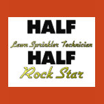 half, lawn, sprinkler, technician, rock, star,