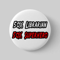Half Librarian Half Superhero Pins