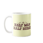 Half Man Half Horse Coffee Mug