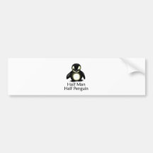 Half Man Half Penguin Bumper Sticker