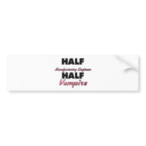 Half Manufacturing Engineer Half Vampire Bumper Sticker
