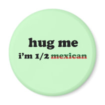Half Mexican magnets