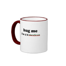 Half Mexican mugs