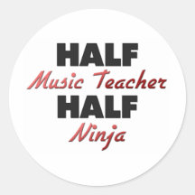 Half Music Teacher Half Ninja Round Sticker