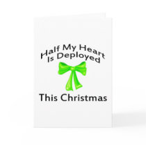 Half My Heart Is Deployed Christmas cards by CelebrationZazzle Half My Heart Is Deployed Christmas cards