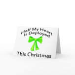 Half My Heart Is Deployed Christmas