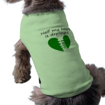 Half My Heart Is Deployed pet clothing