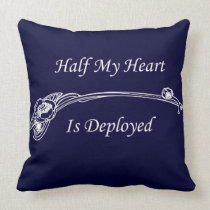 Half My Heart is Deployed pillows