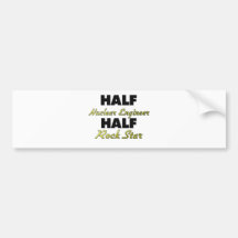 Half Nuclear Engineer Half Rock Star Bumper Sticker